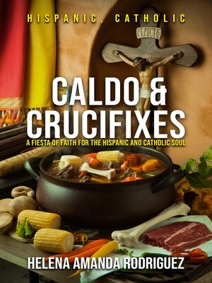 cover image of CALDO & CRUCIFIXES